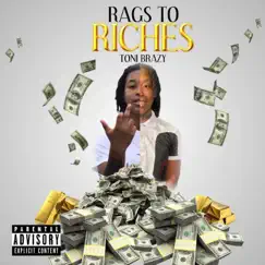 Rags 2 Riches - Single by Toni Brazy album reviews, ratings, credits