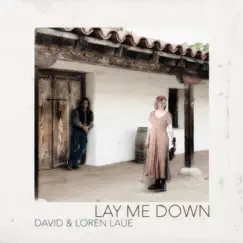Lay Me Down - Single by David & Loren Laue album reviews, ratings, credits