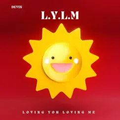 L.Y.L.M - Single by Devin album reviews, ratings, credits