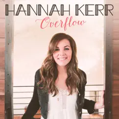 Overflow by Hannah Kerr album reviews, ratings, credits