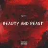 Beauty and Beast - Single album lyrics, reviews, download