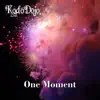 One Moment - Single album lyrics, reviews, download