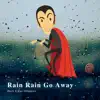 Rain Rain Go Away Dracula Take Over - Single album lyrics, reviews, download