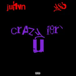Crazy For U (feat. YSB) Song Lyrics