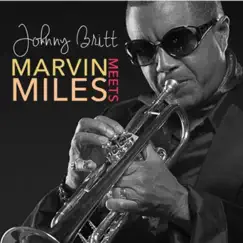 Marvin Meets Miles - Single by Johnny Britt album reviews, ratings, credits
