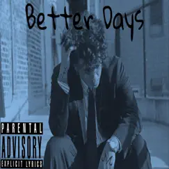 Better Days - Single by Y.P.C. B.C. album reviews, ratings, credits