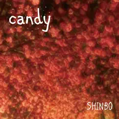Candy - Single by SHINBO album reviews, ratings, credits