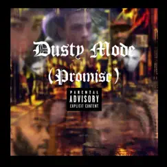 Dusty Mode (Promise) - Single by Young Dust album reviews, ratings, credits