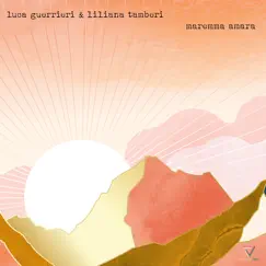 Maremma Amara - Single by Luca Guerrieri & Liliana Tamberi album reviews, ratings, credits