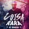 Coisa Rara - Single album lyrics, reviews, download