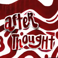 Afterthought Song Lyrics