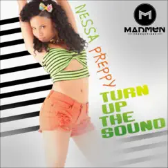 Turn Up the Sound - Single by Nessa Preppy album reviews, ratings, credits