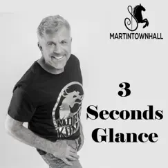 3 Seconds Glance - Single by Martin Townhall album reviews, ratings, credits