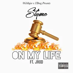 On My Life (feat. Jrod) - Single by Styme album reviews, ratings, credits