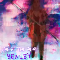 Me & the Devil (DEMO) - Single by BEX.LEY album reviews, ratings, credits