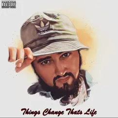 Things Change Thats Life - Single by Mathias The Wave God album reviews, ratings, credits