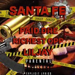 SANTA FE (feat. PAID DRE, RICHEST OPP & LILJ) Song Lyrics