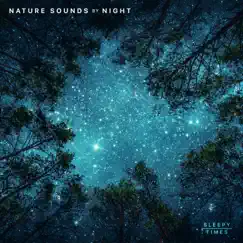 Nature Sounds by Night - Sleep & Relaxation, Pt. 20 Song Lyrics