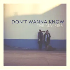 Don't Wanna Know (Acoustic Version) Song Lyrics