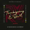 Thanksgiving EDM 2022 (Música Para Bailar Día Acción de Gracias) album lyrics, reviews, download