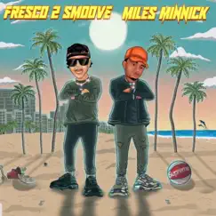 How we move (feat. Miles Minnick) - Single by Fresco 2 Smoove album reviews, ratings, credits