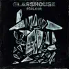 Glasshouse album lyrics, reviews, download