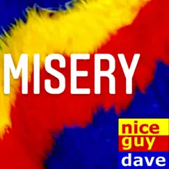 Misery - Single by Nice Guy Dave album reviews, ratings, credits
