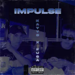 IMPULSE MIXTAPE by Kayyo & Fuga album reviews, ratings, credits