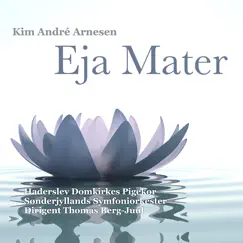 Eja mater - Single by Haderslev Domkirkes Pigekor, Sønderjyllands Symfoniorkester & Thomas Berg-Juul album reviews, ratings, credits