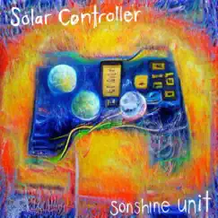 Solar Controller - Single by Sonshine Unit album reviews, ratings, credits
