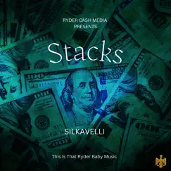 Stacks - Single by SILKAVELLI album reviews, ratings, credits