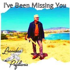 I've Been Missing You - EP by Leonidas Pafiliaris album reviews, ratings, credits