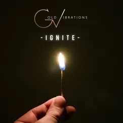 Ignite - EP by Gold Vibrations album reviews, ratings, credits