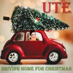 Driving Home For Christmas - Single by Ute album reviews, ratings, credits