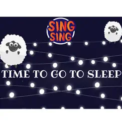 Time to Go To Sleep - Single by Sing Sing album reviews, ratings, credits