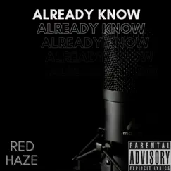 Already Know - Single by Redhaze album reviews, ratings, credits