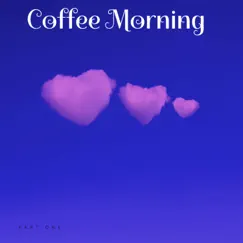 Coffee Morning - Single by Lofi Chill Hip Hop Beat album reviews, ratings, credits
