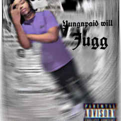 Jugg - Single by Yungnpaid will album reviews, ratings, credits