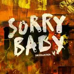 Sorry Baby - Single by The Collection album reviews, ratings, credits