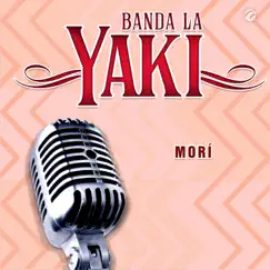 Morí - Single by Banda La Yaki album reviews, ratings, credits