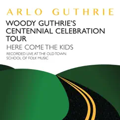Here Come the Kids by Arlo Guthrie album reviews, ratings, credits