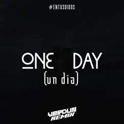 #One Day (Un Dia) - Single by Verdun Remix album reviews, ratings, credits
