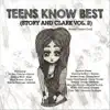 Teens Know Best (Story and Clark, Vol. 2) album lyrics, reviews, download