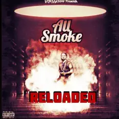 All Smoke Reload (Deluxe) by Lokey Kartel album reviews, ratings, credits