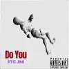 Do You - Single album lyrics, reviews, download