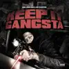 Keep It Gangsta - Single album lyrics, reviews, download