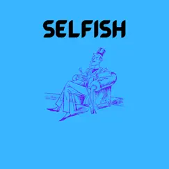 Selfish Song Lyrics