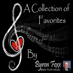 A Collection of Favorites by Byron Foxx album reviews, ratings, credits