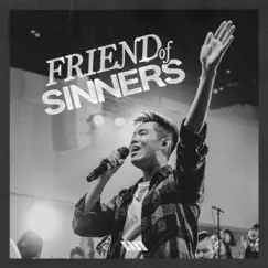 Friend of Sinners (Live) - Single by Awaken Generation & Daniel Ng album reviews, ratings, credits