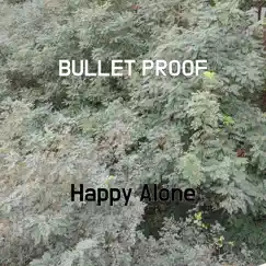 Bullet Proof Song Lyrics